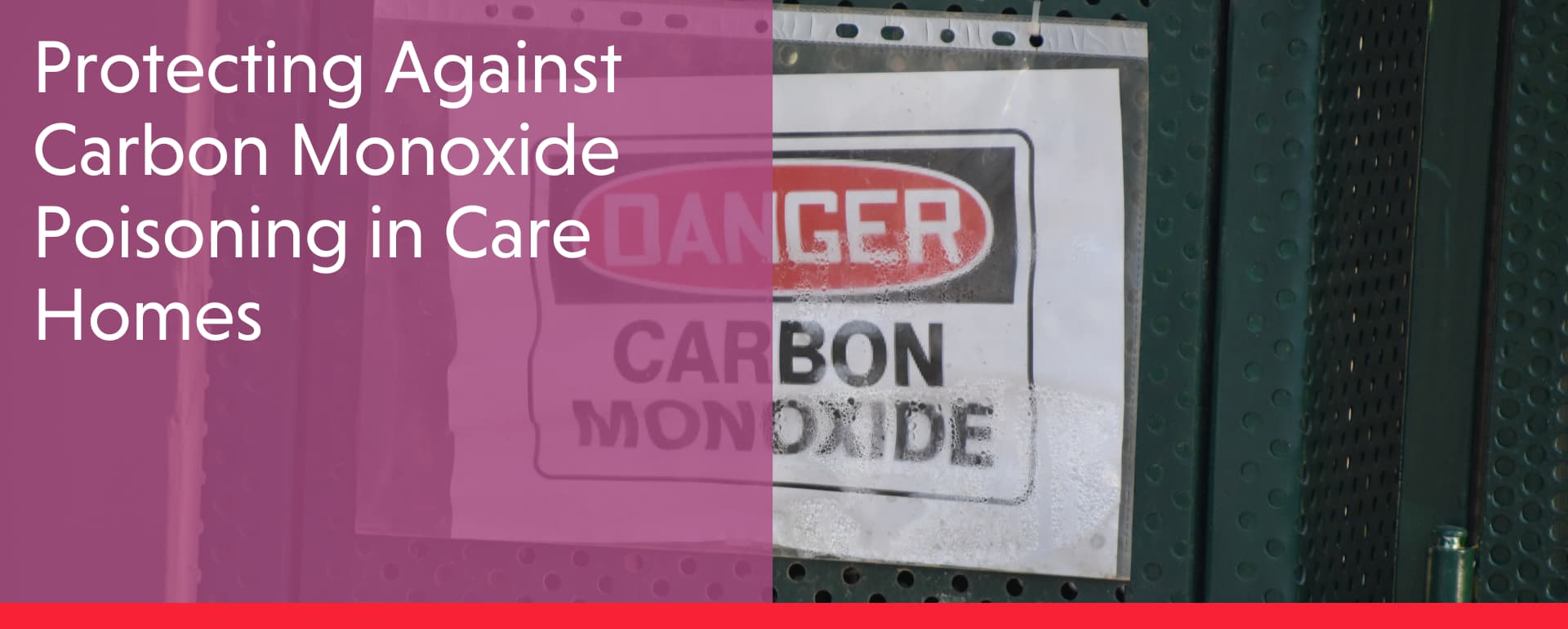 Protecting Against Carbon Monoxide Poisoning in Care Homes Quality